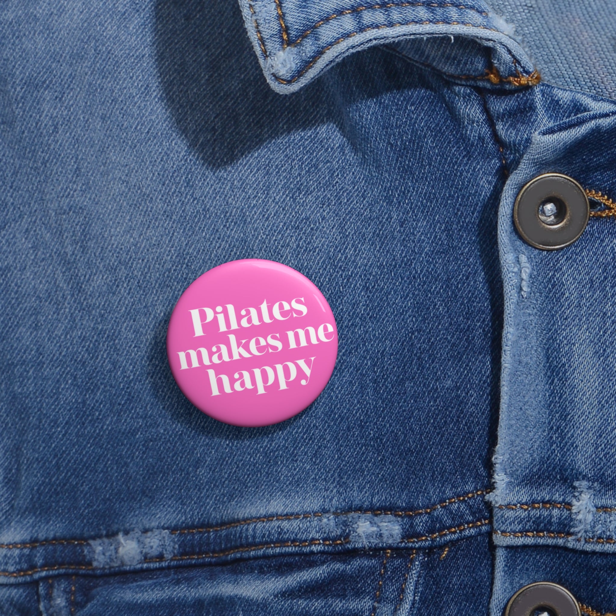 Pilates Makes Me Happy Pink Pin Button — Fitness Lover Badge