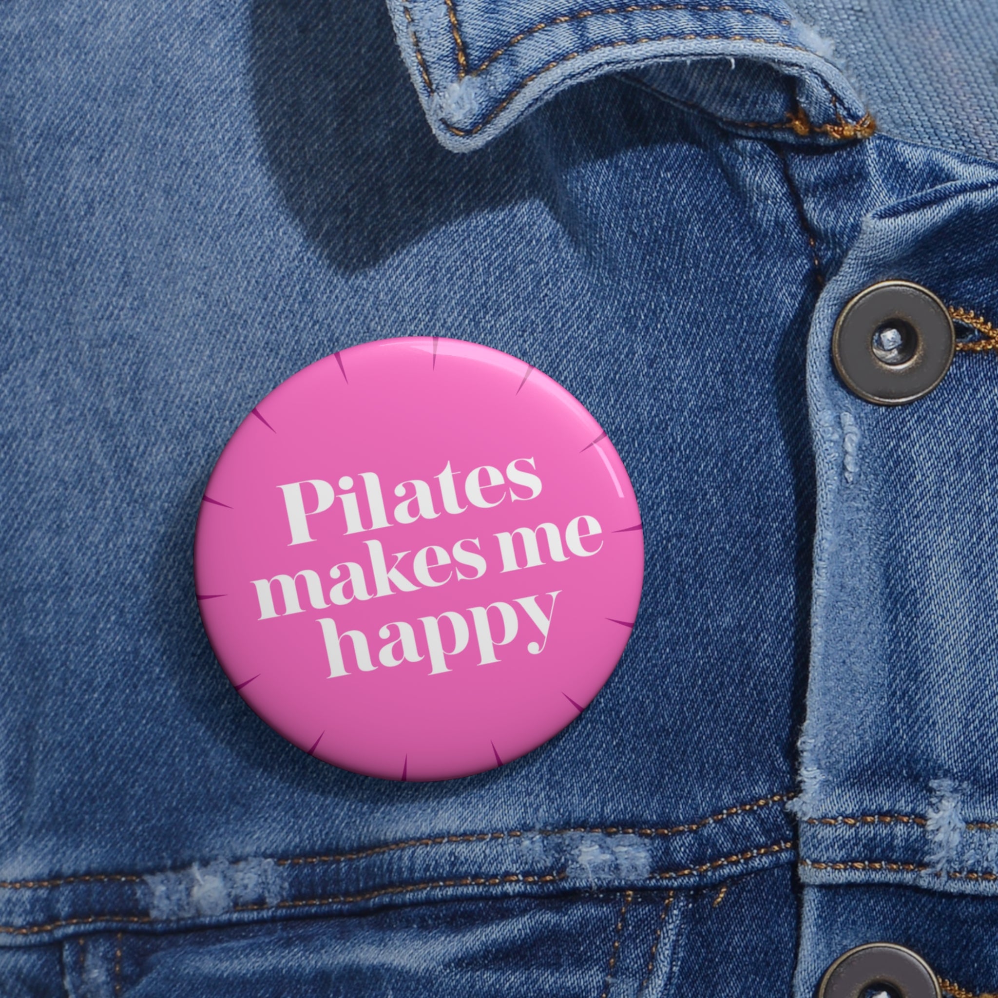 Pilates Makes Me Happy Pink Pin Button — Fitness Lover Badge